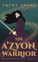 Trudy Adams | The A'zyon Warrior | Buch | Englisch (2020) | Gebunden