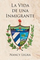 Nancy Legra | La Vida De Una Inmigrante | Taschenbuch | Spanisch (2024)