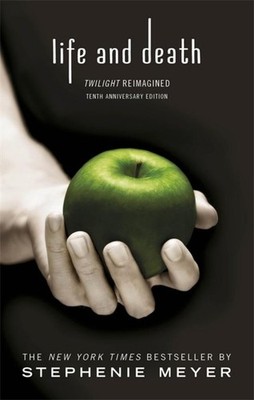 Life and Death Stephenie Meyer