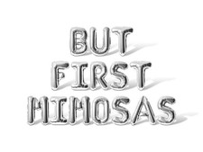 BUT FIRST MIMOSAS Letter Balloon Banner -  DIY Bachelorette Party Decorations