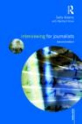 Interviewing for Journalists; Media Skill- 9780415477758, paperback, Adams Sally