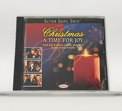 Christmas: A Time for Joy - Bill & Gloria Gaither - CD Brand New Sealed