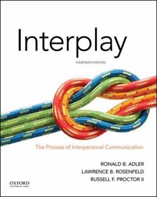 Interplay : The Process of Interpersonal Communication Paperback