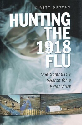 Hunting the 1918 Flu by Kirsty E. Duncan PAPERBACK 9780802094568