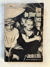 How The Other Half Lives Jacob Riis 1957 Hill And Wang PB
