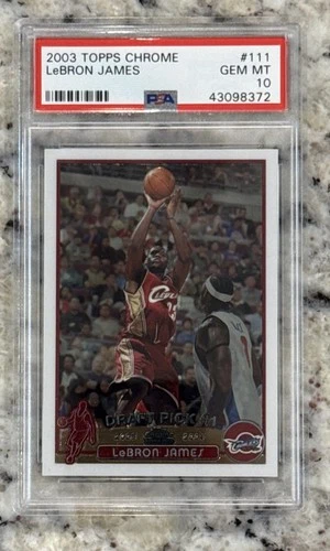 2003 TOPPS CHROME #111 LEBRON JAMES ROOKIE RC PSA 10 ROOKIE CARD