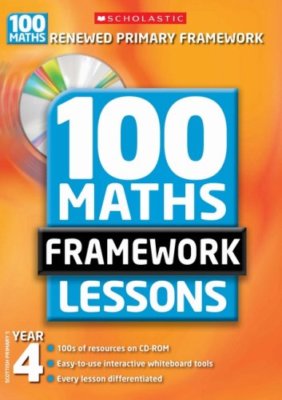 100 New Maths Framework Lessons for Year 4 (100 Maths Framework 