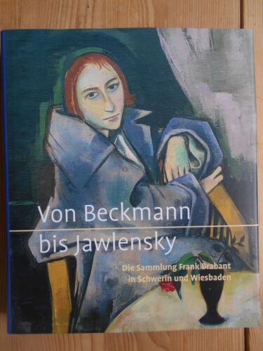 Von Beckmann bis Jawlensky : die Sammlung Frank Brabant in Schwerin und Wiesbade - Bild 1 von 1