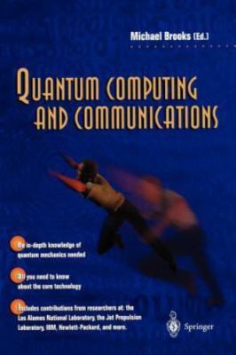 Quantum Computing and Communications by Brooks, Michael