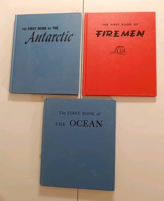 Lot (3) ''THE FIRST BOOK OF'' by  Franklin Watts HC Books Firemen-Antarctic-Ocean