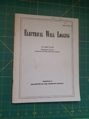 Electrical Well Logging by Hubert Guyod