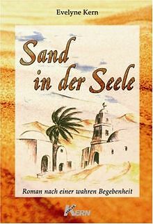 Sand in der Seele: Roman nach einer wahren Begebenheit v... | Buch | Zustand gut