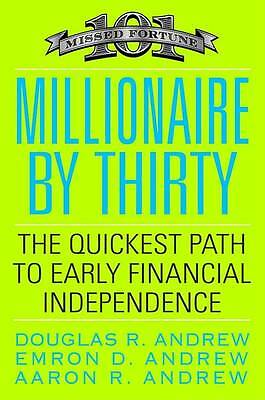Millionaire by Thirty: The Quickest Path to Early- 0446501840, Andrew, hardcover - Picture 1 of 1