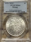 1878 Morgan Dollar PCGS MS64 7/8TF Strong