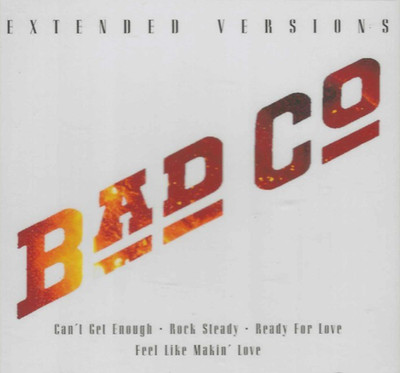 Bad Company, Best of Extended Versions NEW! CD Live 10 Tracks, Can't Get Enough