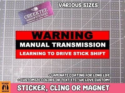 Warning Manual Transmission Learning To Drive Stick Shift Vinyl Bumper Sticker