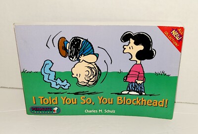 Peanuts I Told You So, You Blockhead! by Charles M. Schulz Paperback Book