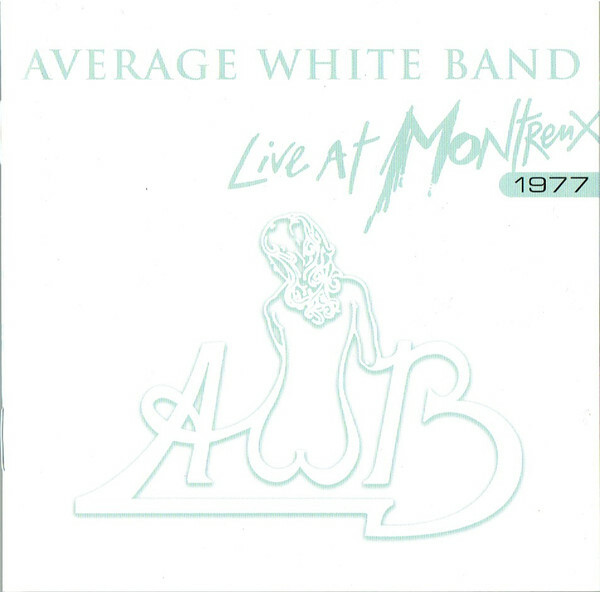 Average White Band Live At Montreux 1977 CD