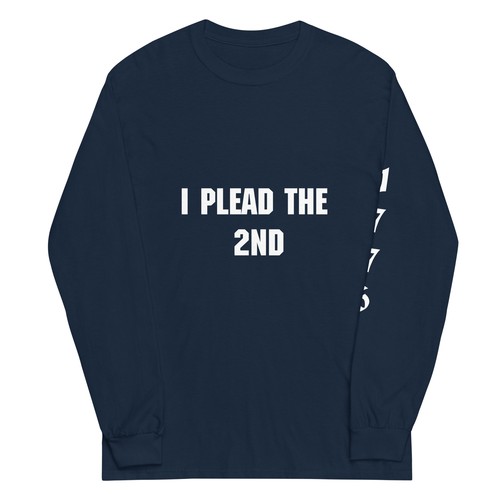 I Plead the 2nd Amendment Pro Gun 1776 Men’s Long Sleeve Shirt Unisex - Picture 4 of 13