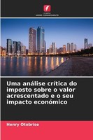 Uma AnáLise CríTica Do Imposto Sobre O Valor Acrescentado E O Seu Impacto E ...