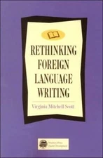 Rethinking Foreign Language Writing by Virginia Mitchell Scott