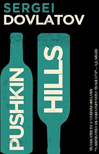 Pushkin Hills : First English Translation Sergei Dovlatov - Image 4