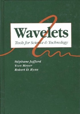Wavelets: Tools for Science and Technology by Stephane Jaffard NEW BOOK