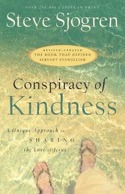 Steve Sjogren Conspiracy of Kindness   A Unique Approach to Sharin (Taschenbuch)