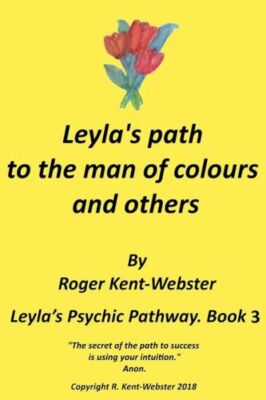 Leyla's Path To The Man Of Colours And Others: Sleuths And Ghosts Are Us