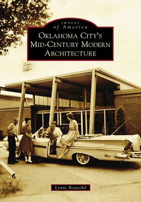 NEW Arcadia Publishing Oklahoma City's Mid-Century Modern Architecture, OK 97814