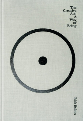 The Creative Act: a Way of Being