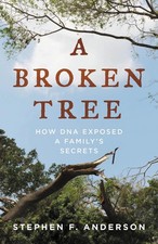 A Broken Tree: How DNA Exposed a Family's Secrets by Stephen F. Anderson (Englis