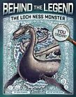 The Loch Ness Monster (Behind The Legend) By Erin Peabody & Victor Rivas *Vg+*