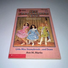 Baby-Sitters Club # 15 Little Miss Stoneybrook...and Dawn Ann M. Martin Book