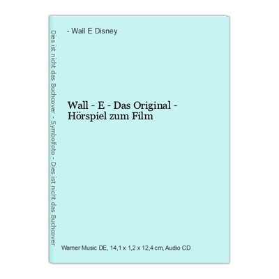 Wall - E - Das Original - Hörspiel zum Film Disney, - Wall E: