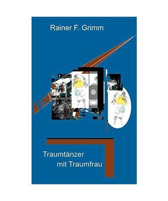 Traumtänzer mit Traumfrau, Grimm, Rainer F.