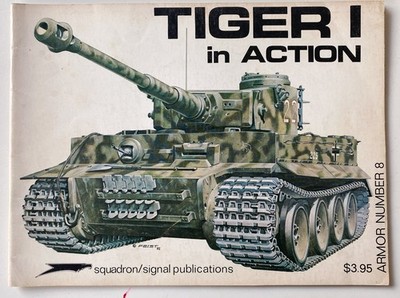 squadron/Signal publications Armor Number 8 - Tiger I in Action