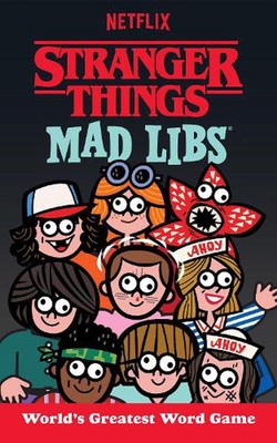 Stranger Things Mad Libs: Das größte Wortspiel der Welt von Gabriella DeGennaro (Eng