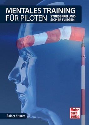 Mentales Training für Piloten | Rainer Krumm | deutsch