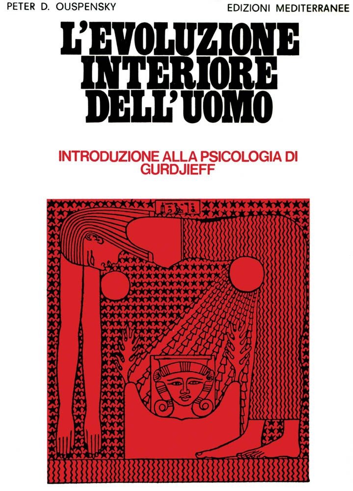 Libri Ouspensky Pëtr D. - L' Evoluzione Interiore Dell'uomo
