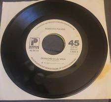 Roberto Pulido – Envidias / Derecho A La Vida - 7" 45 RPM Vinyl