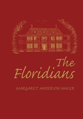 The Floridians - Uhler, Margaret - Good - See condition notes