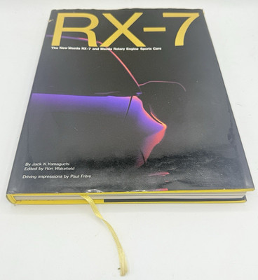Vtg 1985 RX-7 Mazda Rotary Engine Sports Cars 279-Page Hardcover Book w/ DJ