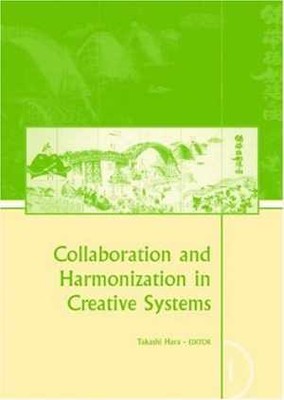 Collaboration and Harmonization in Creative Systems, Two - Hardcover - New h