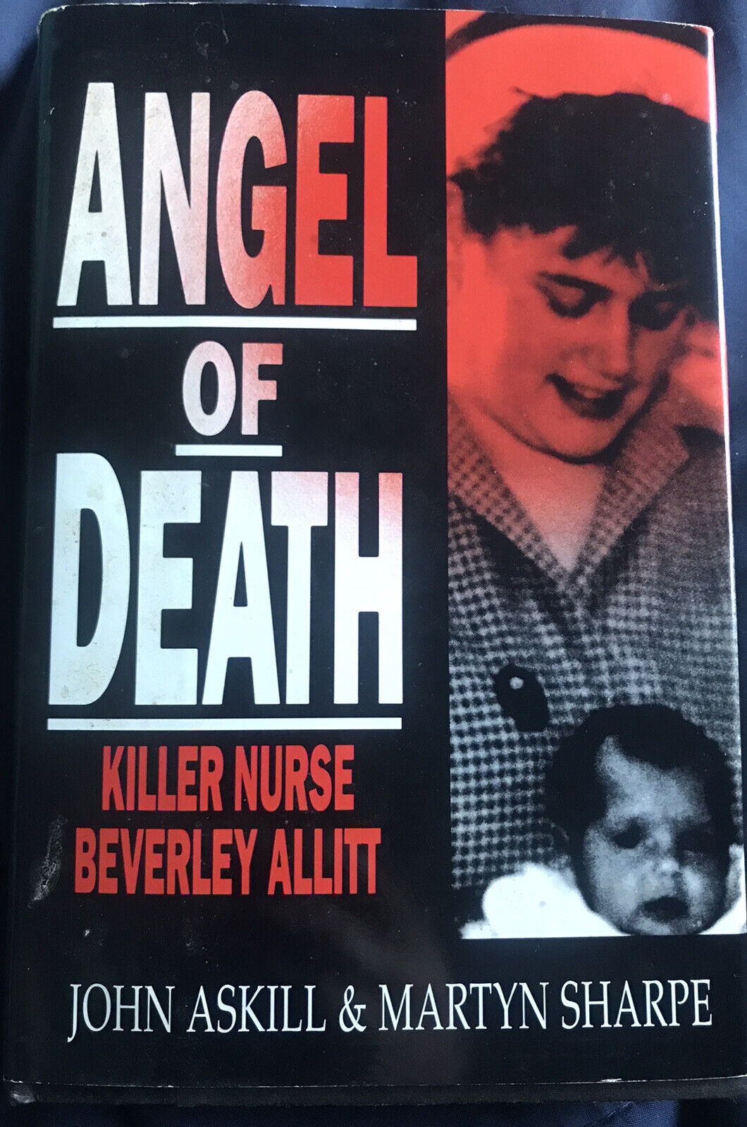  Angel of Death: Killer Nurse Beverly Allitt eBook : Askill,  John, Sharpe, Martyn: Kindle Store