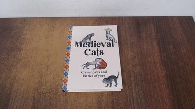 			Medieval Cats: Claws, Paws and Kitties of Yore, Nappington, Dr Ca		