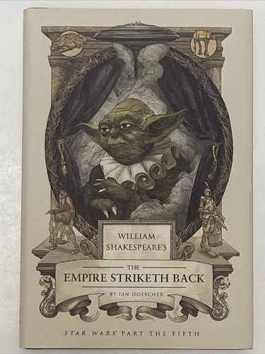 (NEW) William Shakespeare’s The Empire Striketh Back by Ian Doescher (Hardcover - Picture 1 of 3