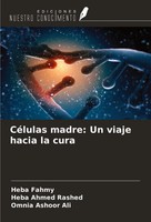 CéLulas Madre: Un Viaje Hacia La Cura Heba Fahmy (U. A.) Taschenbuch Spanisch