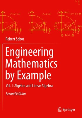 Engineering Mathematics by Example Robert Sobot