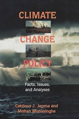 Climate Change Policy Facts, Issues and Analyses Jepma Munasinghe Bolin Watson